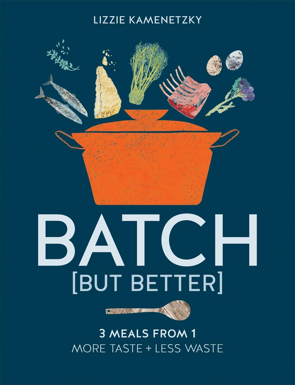 Batch but Better by Lizzie Kamenetzky - ISBN: 9780857839466