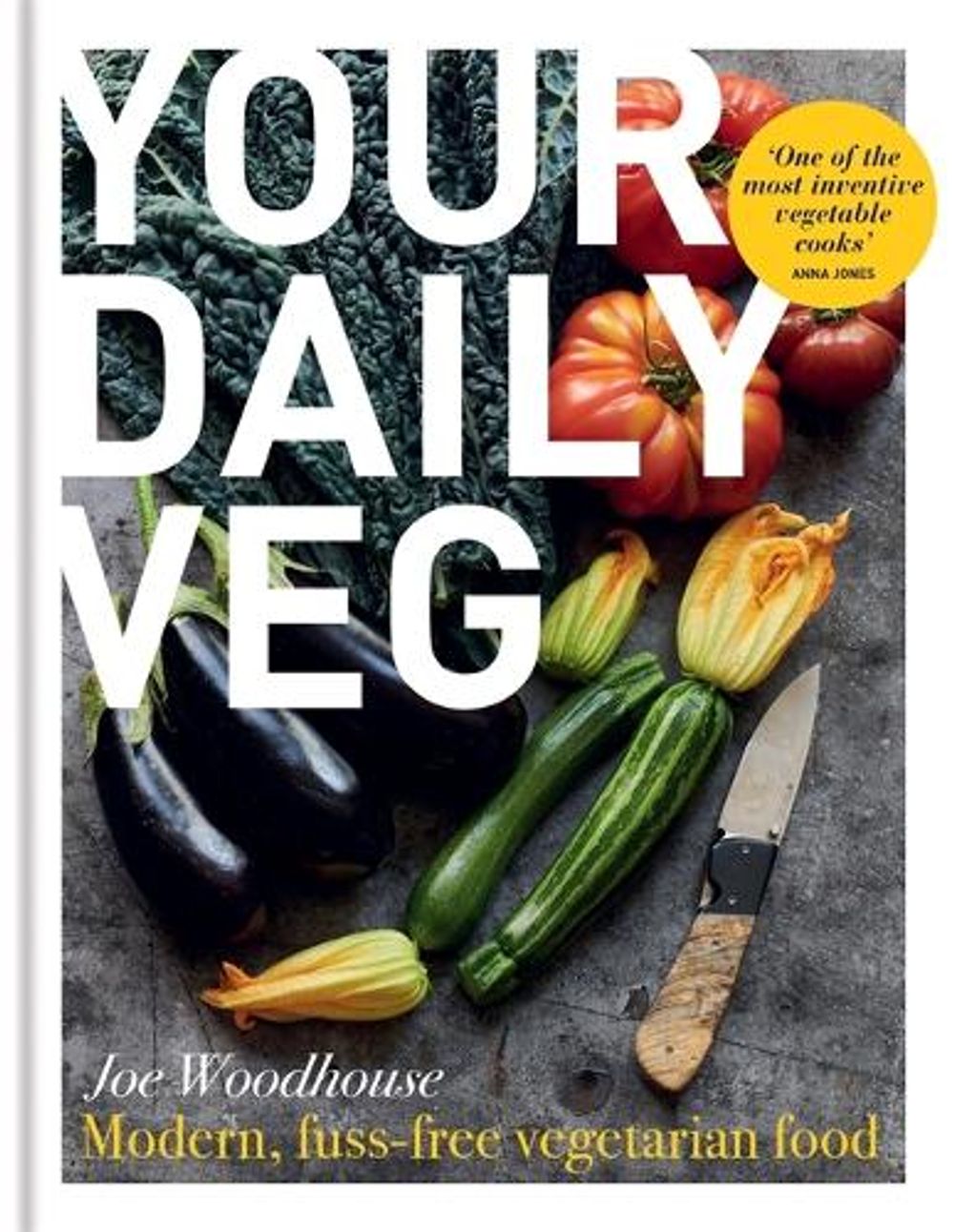 Your Daily Veg by Joe Woodhouse - ISBN: 9780857839664