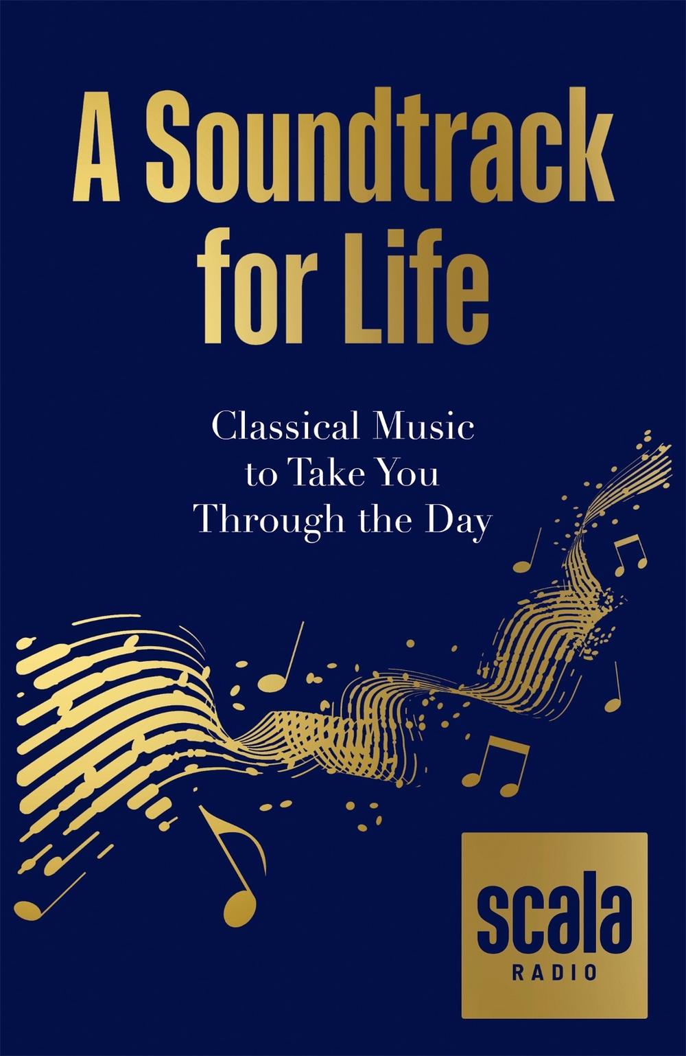 Scala Radio's A Soundtrack for Life by Scala Radio - ISBN: 9780857839671