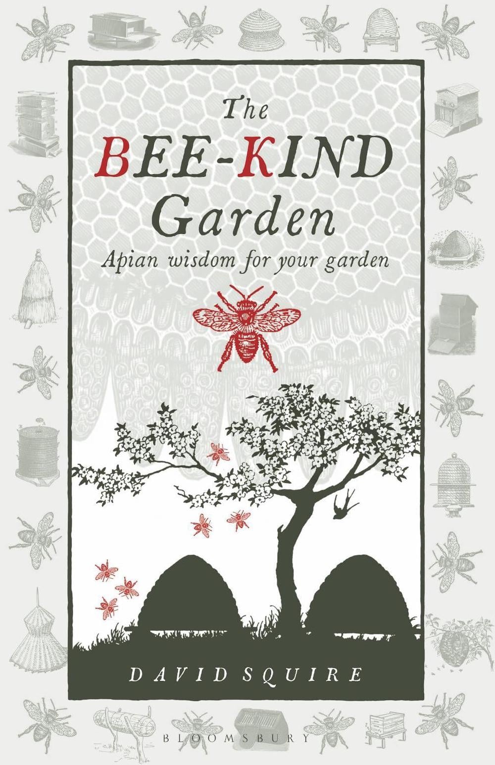 The Bee-Kind Garden by David Squire - ISBN: 9780857840240