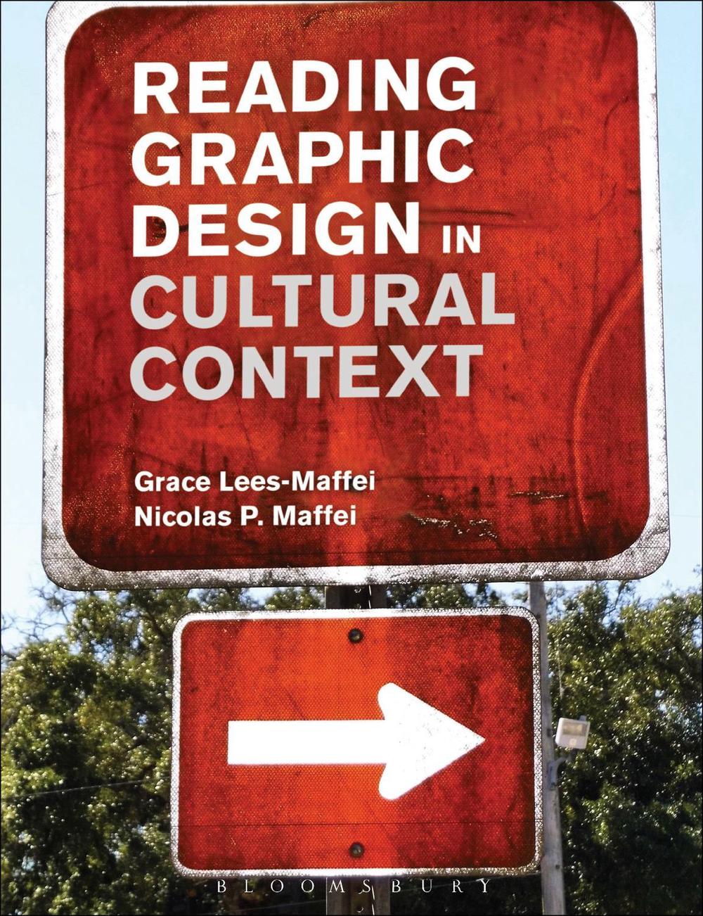 Reading Graphic Design in Cultural Context, 9780857858016