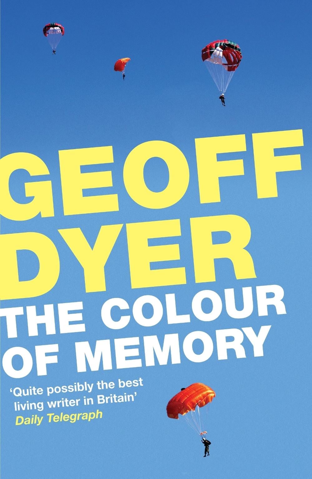 The Colour of Memory by Geoff Dyer - ISBN: 9780857862716