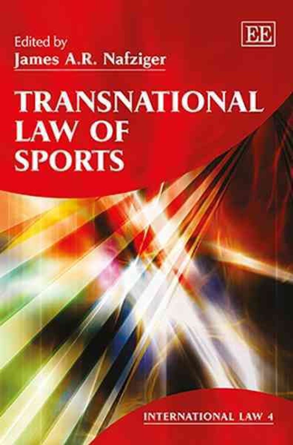 Transnational Law of Sports by James A.R. Nafziger - ISBN: 9780857937445