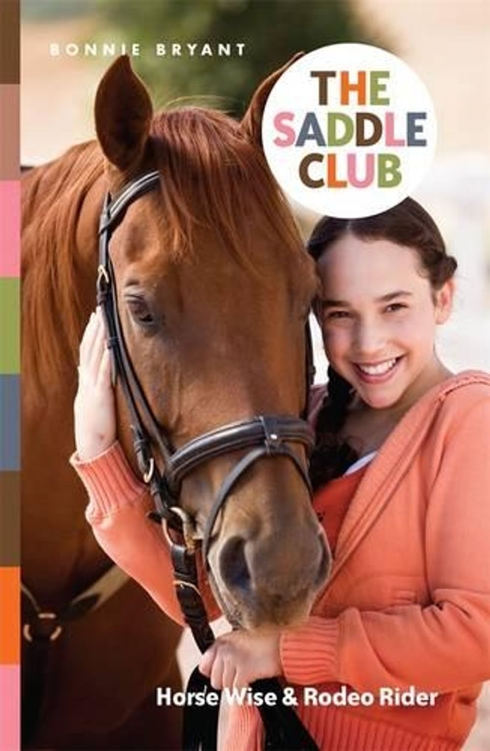 Saddle Club Bindup 6: Horse Wise/Rodeo Rider by Bonnie Bryant - ISBN: 9780857981059
