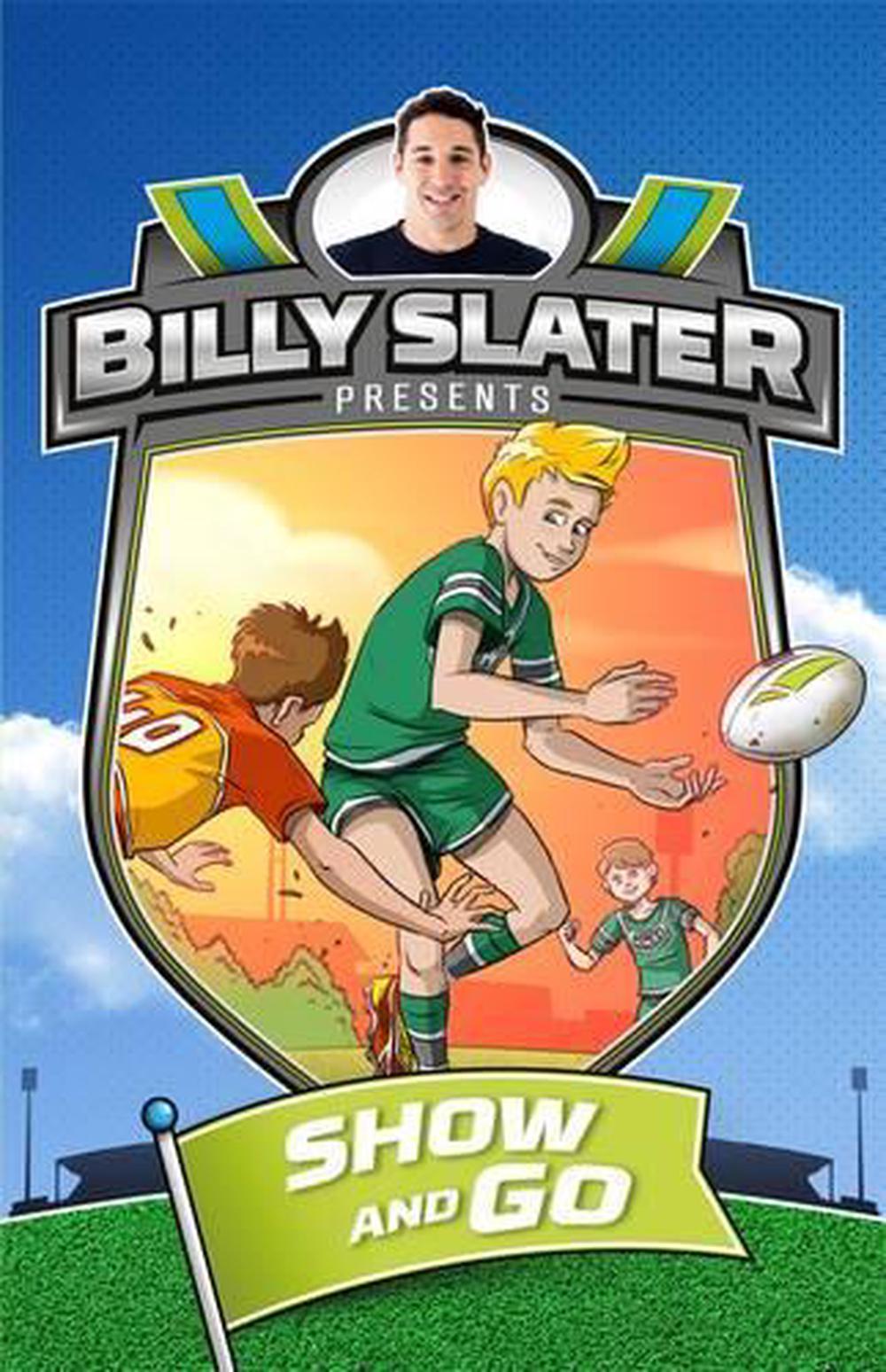 Billy Slater show and go