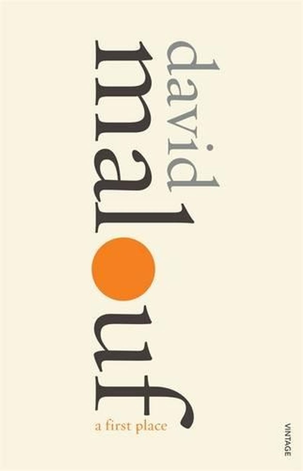 A First Place by David Malouf - ISBN: 9780857984043