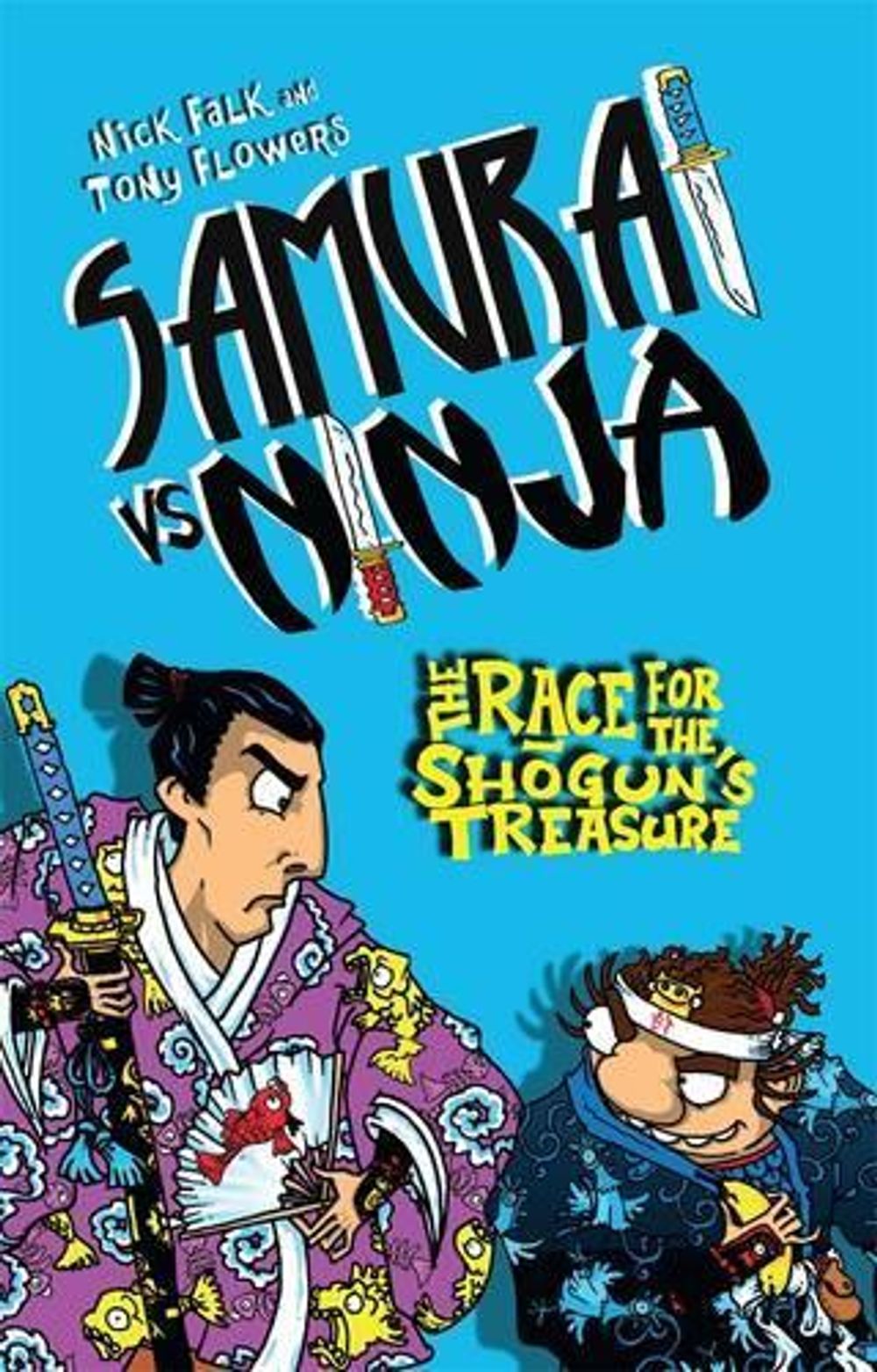 Samurai vs Ninja 2: The Race for the Shogun's Treasure by Nick Falk - ISBN: 9780857986368