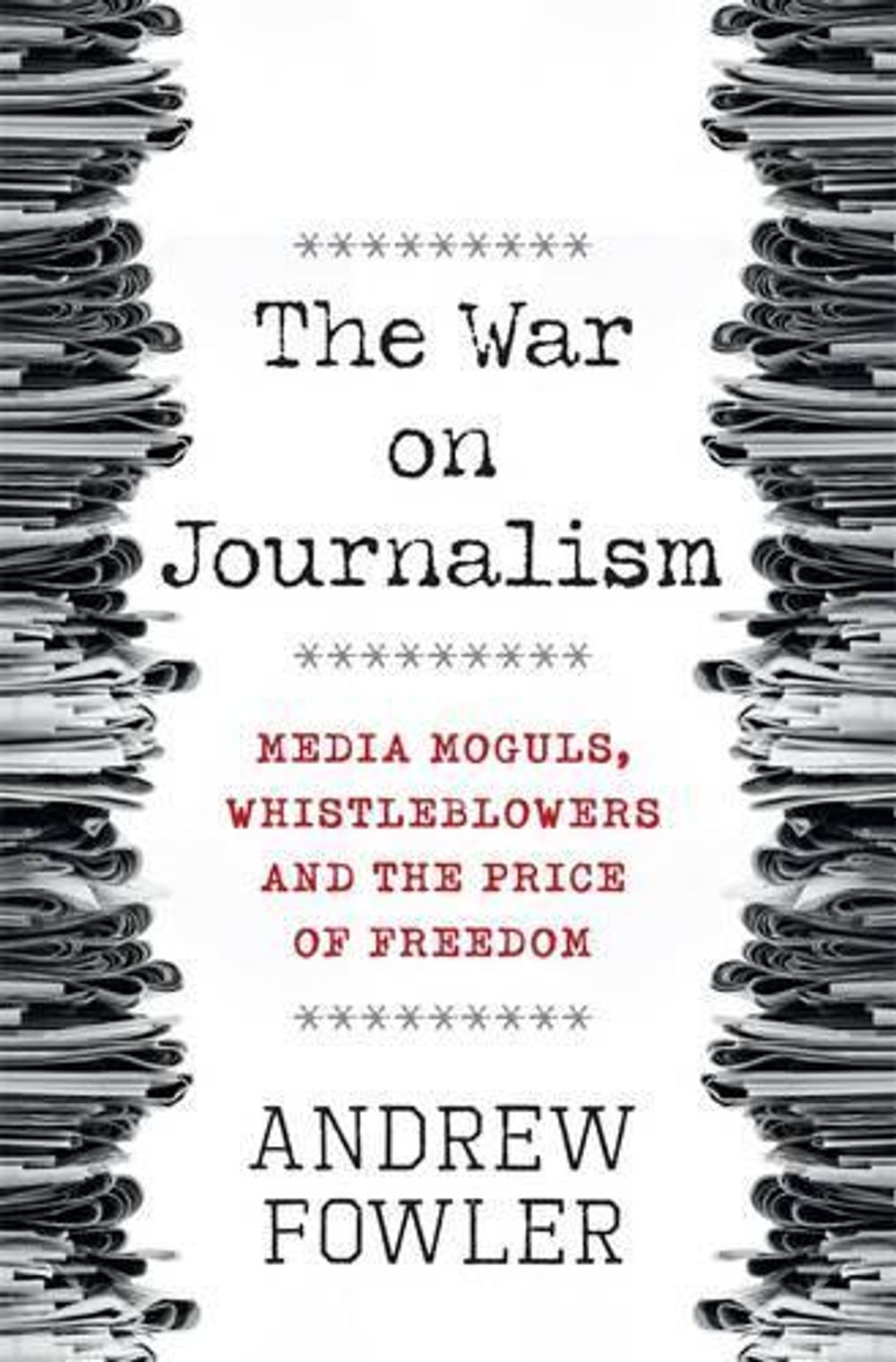The War on Journalism by Andrew Fowler - ISBN: 9780857986849
