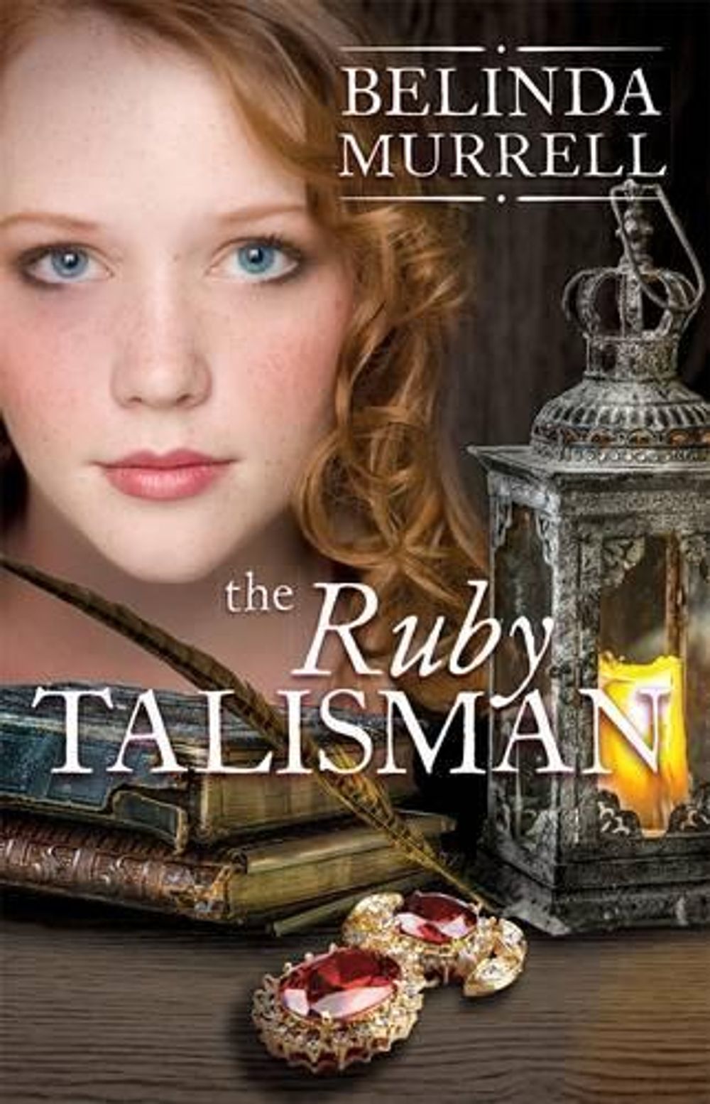The Ruby Talisman by Belinda Murrell - ISBN: 9780857986948