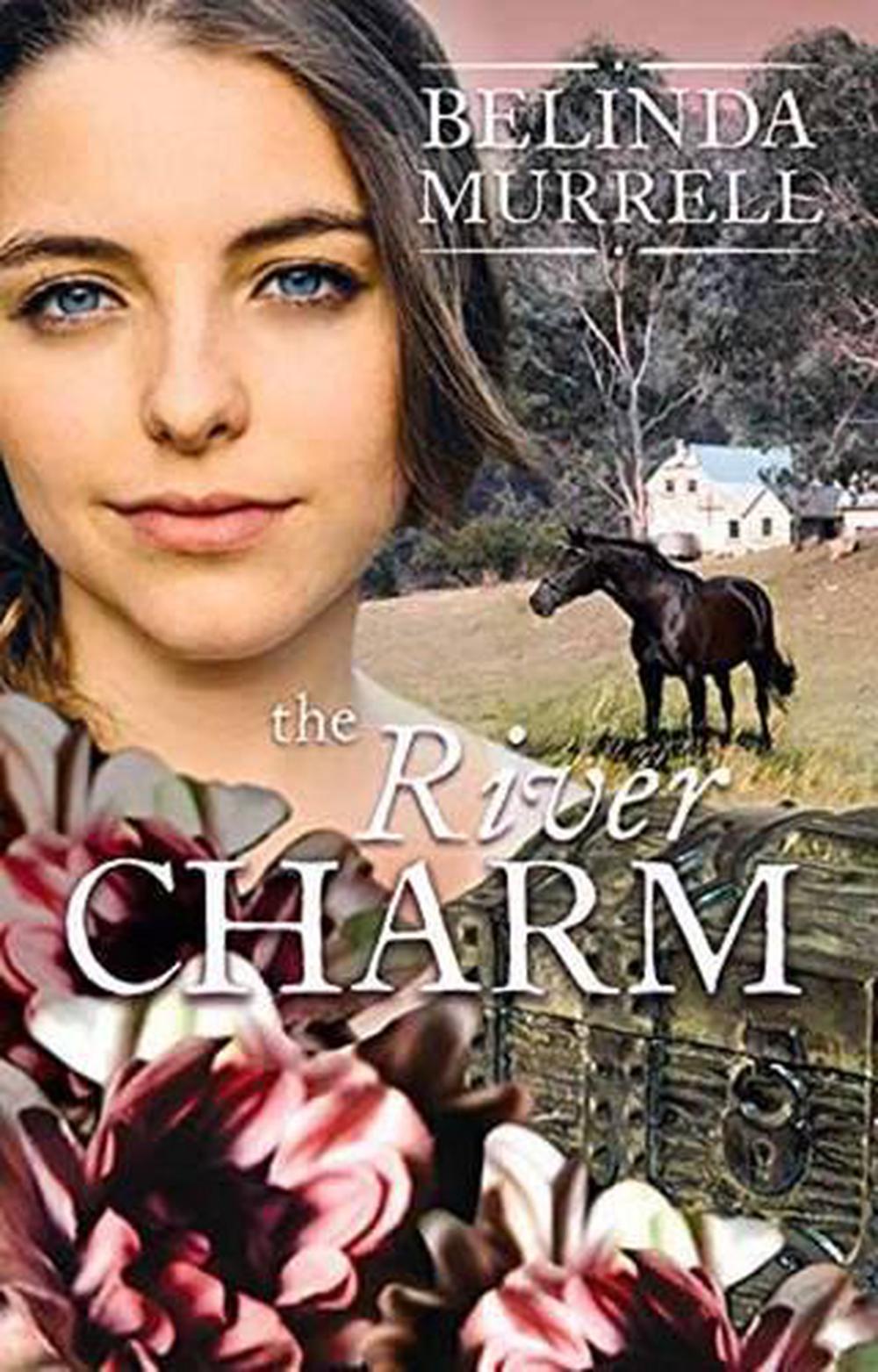 The River Charm by Belinda Murrell - ISBN: 9780857986979