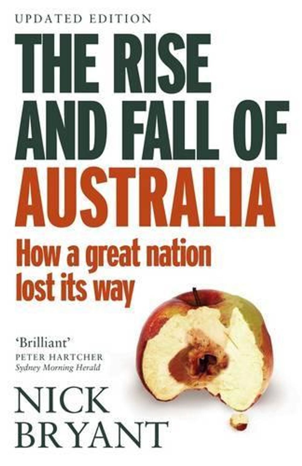 The Rise and Fall of Australia by Nick Bryant - ISBN: 9780857989024