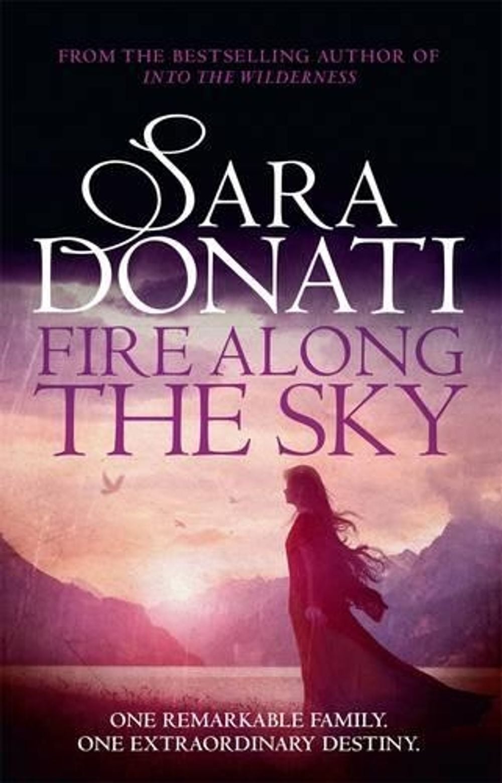 Fire Along the Sky by Sara Donati - ISBN: 9780857989741