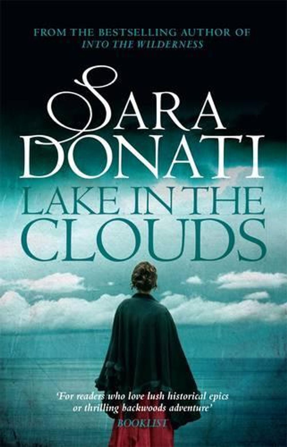 Lake in the Clouds by Sara Donati - ISBN: 9780857989758