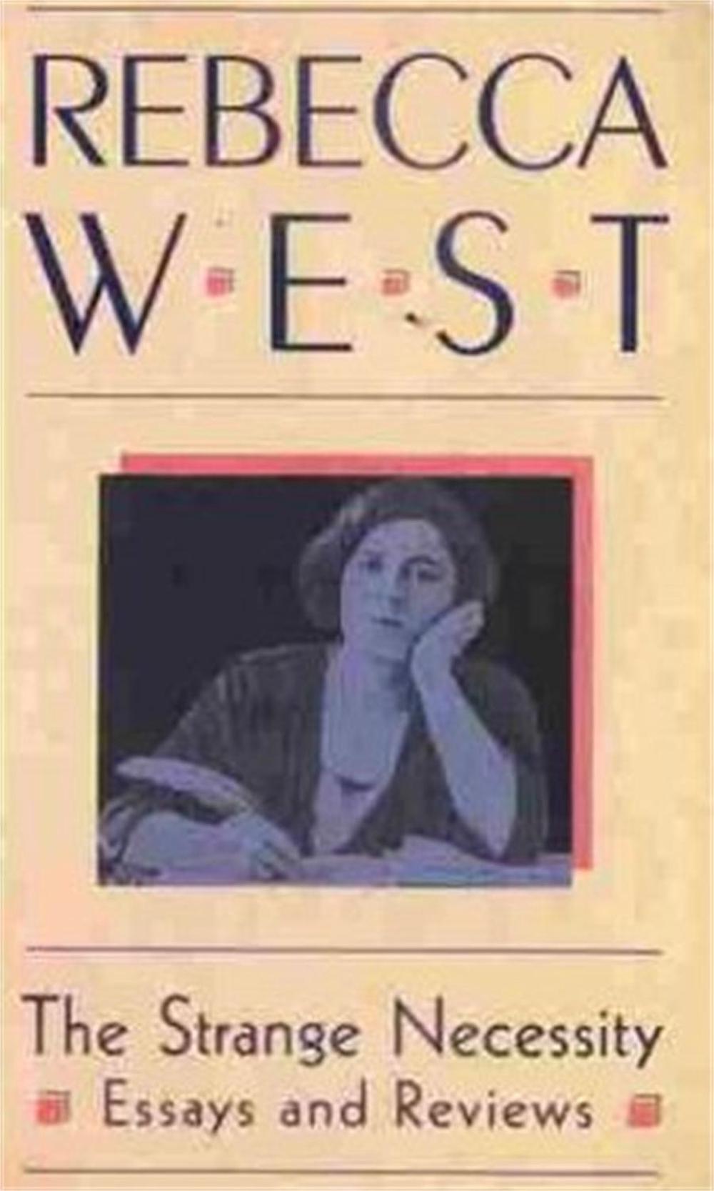 The Strange Necessity by Rebecca West - ISBN: 9780860685043