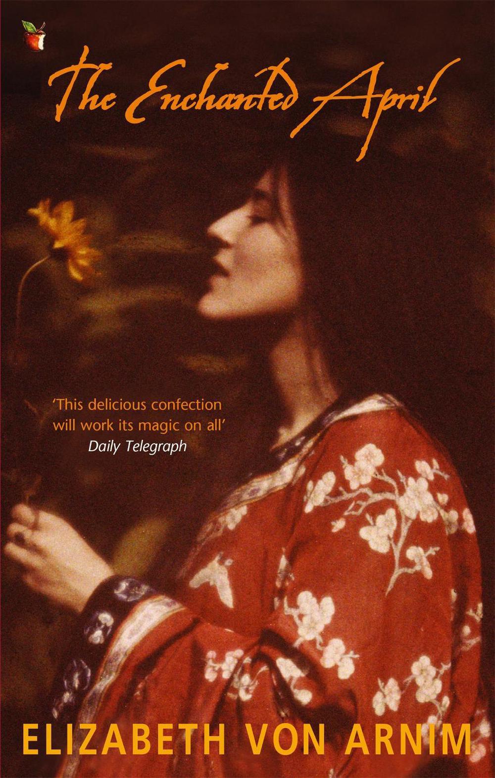 The Enchanted April by Elizabeth von Arnim - ISBN: 9780860685173