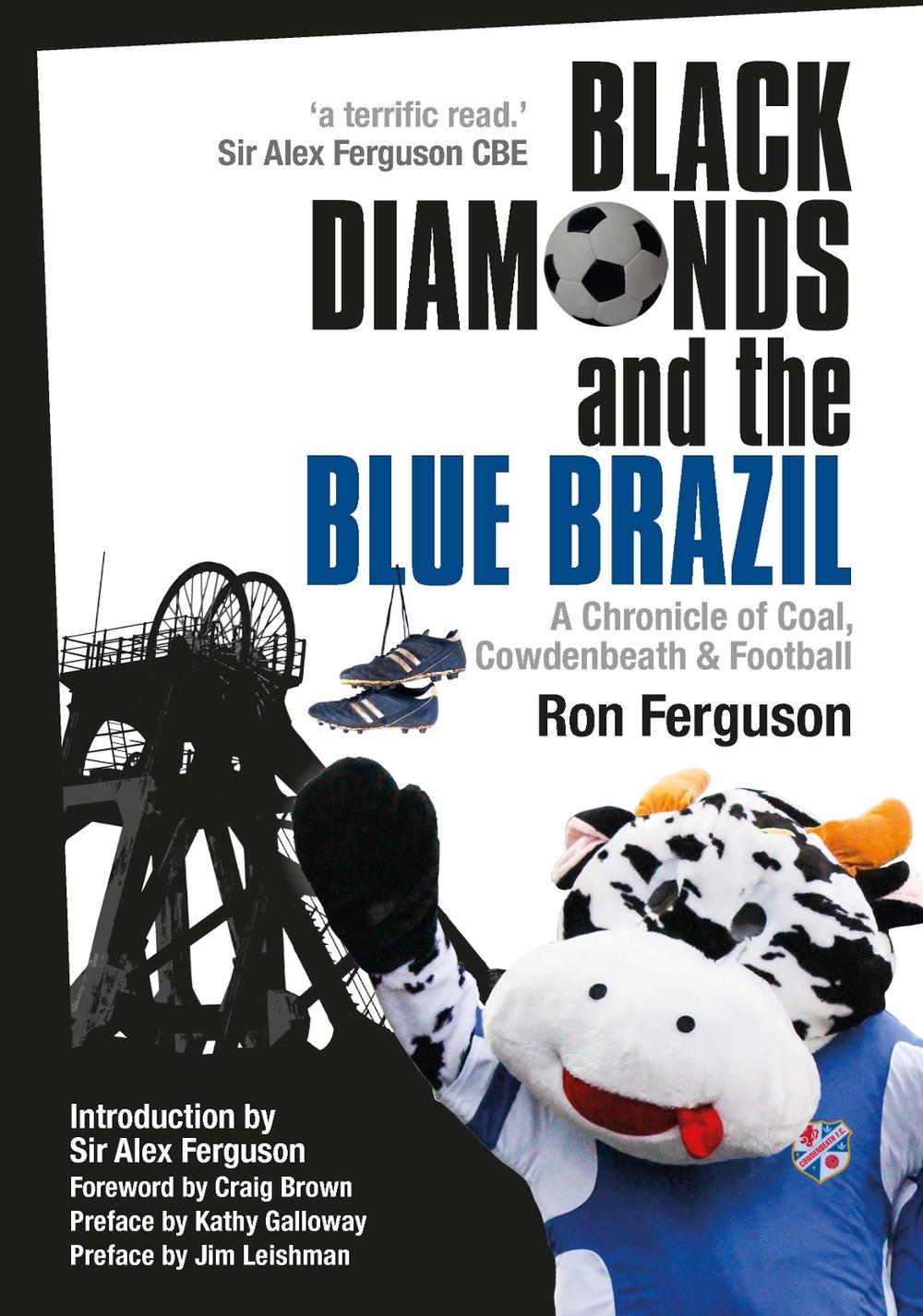 Black Diamonds and the Blue Brazil NEW EDITION by Ron Ferguson - ISBN: 9780861538744