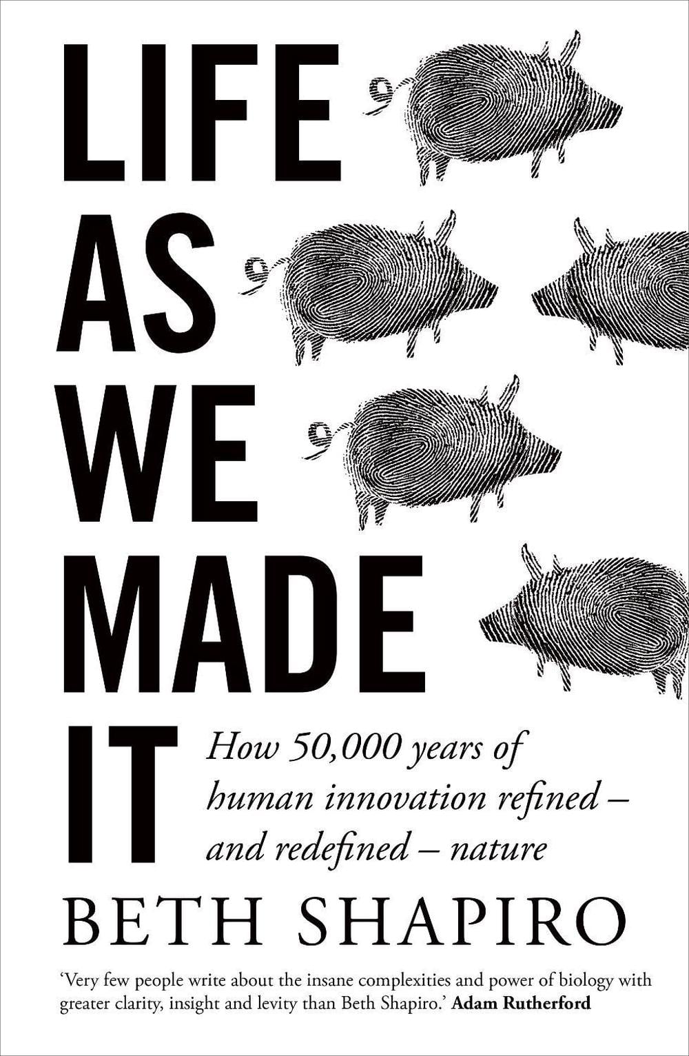 Life as We Made It by Beth Shapiro - ISBN: 9780861544370