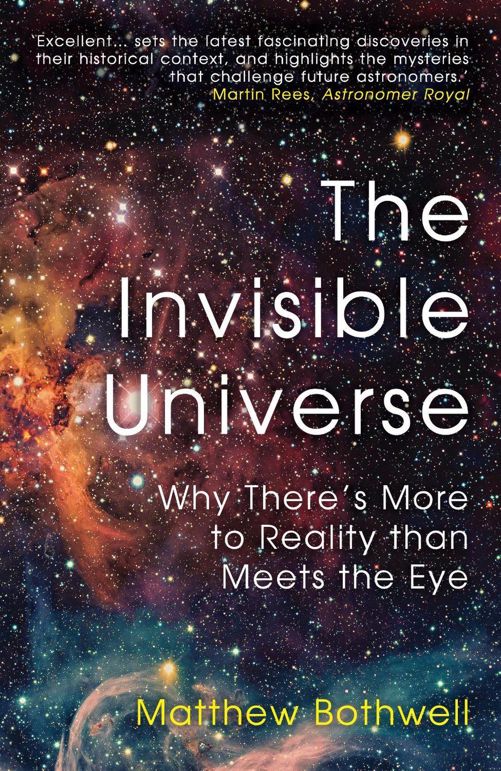 The Invisible Universe by Matthew Bothwell - ISBN: 9780861544387