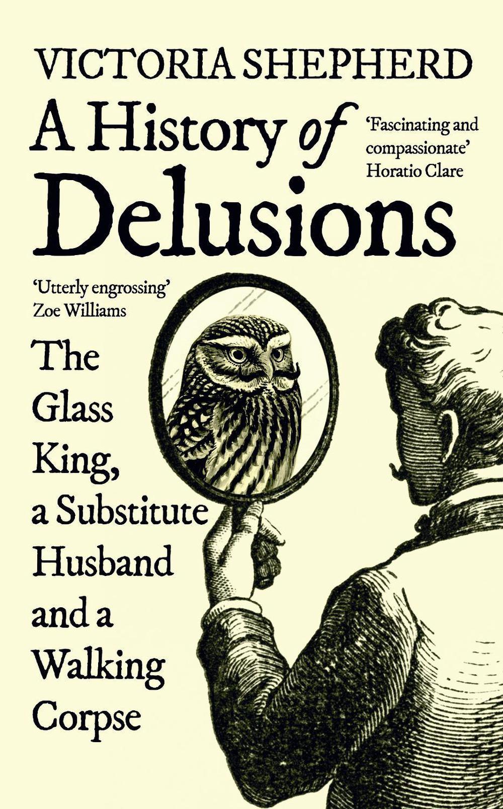 A History of Delusions, 9780861545308