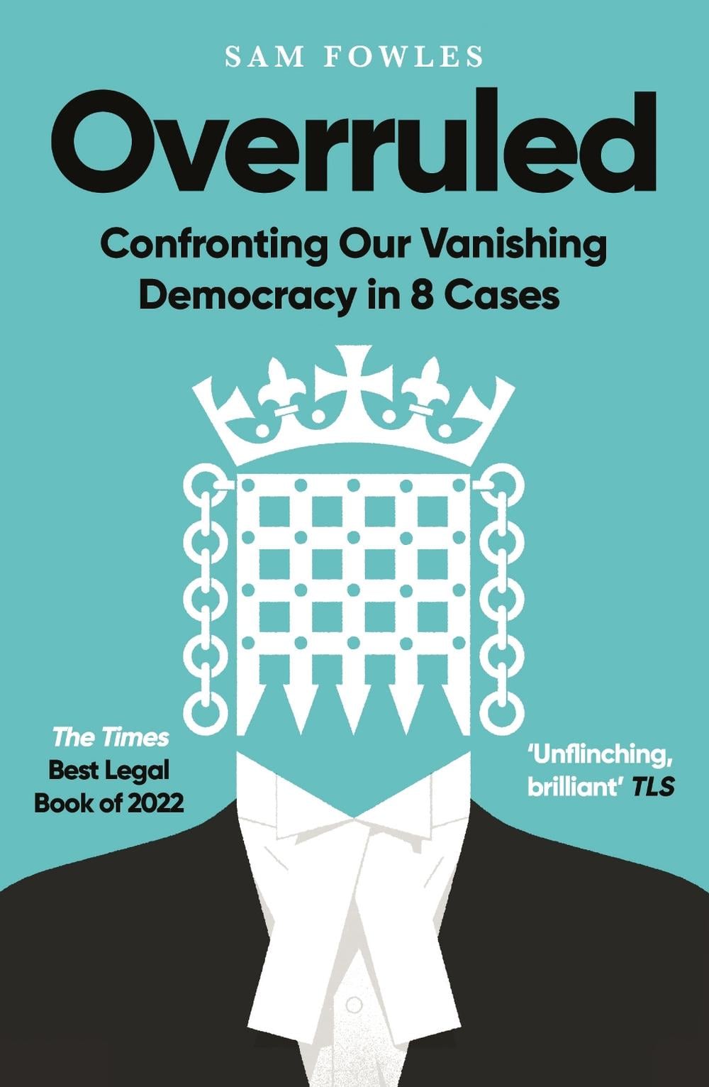 Overruled by Sam Fowles - ISBN: 9780861545322