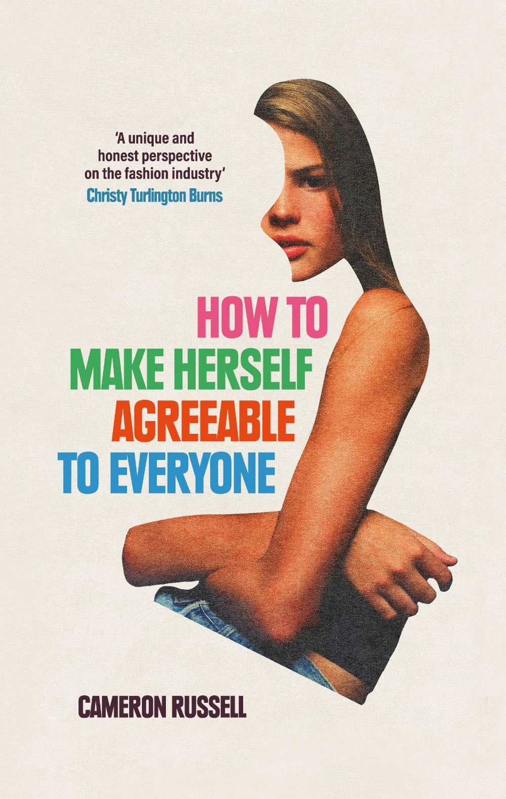 How to Make Herself Agreeable to Everyone by Cameron Russell - ISBN: 9780861547869