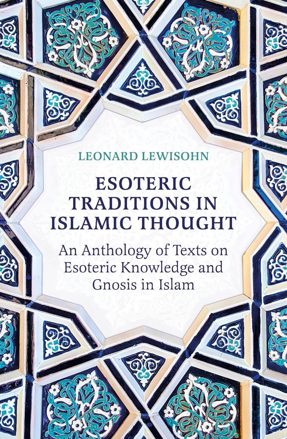 Esoteric Traditions in Islamic Thought, 9780861548644