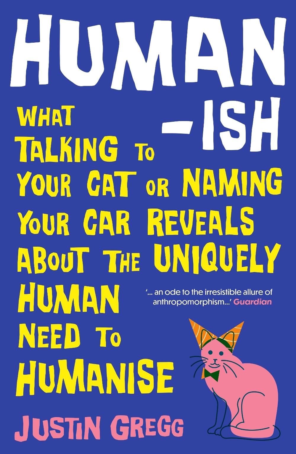 Humanish by Justin Gregg - ISBN: 9780861549849