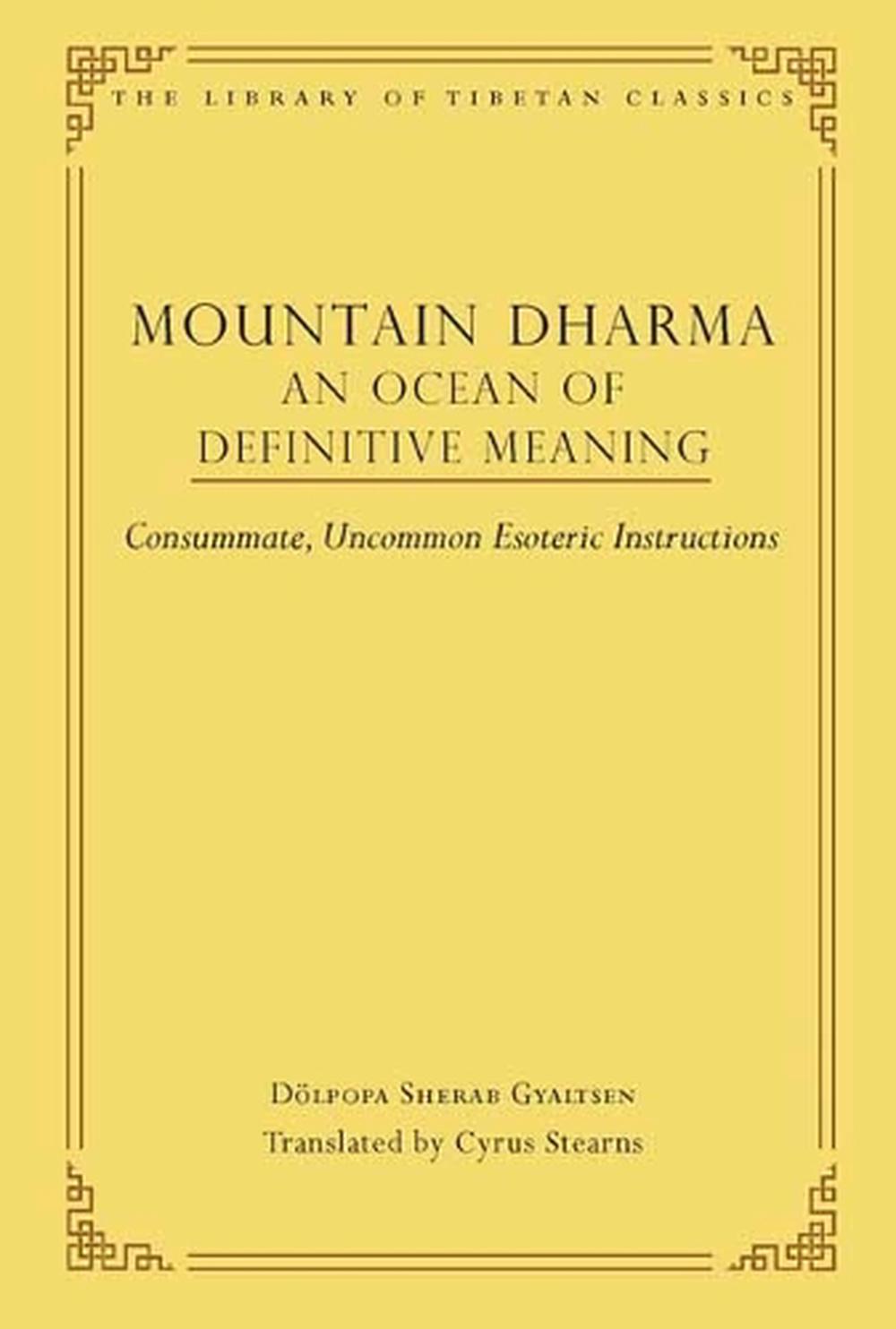 Mountain Dharma: An Ocean of Definitive Meaning, 9780861714469