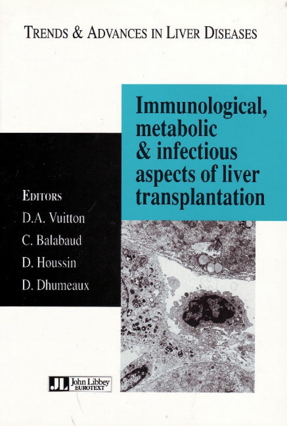Immunological, Metabolic & Infectious Aspects of Liver Transplantation, 9780861963331