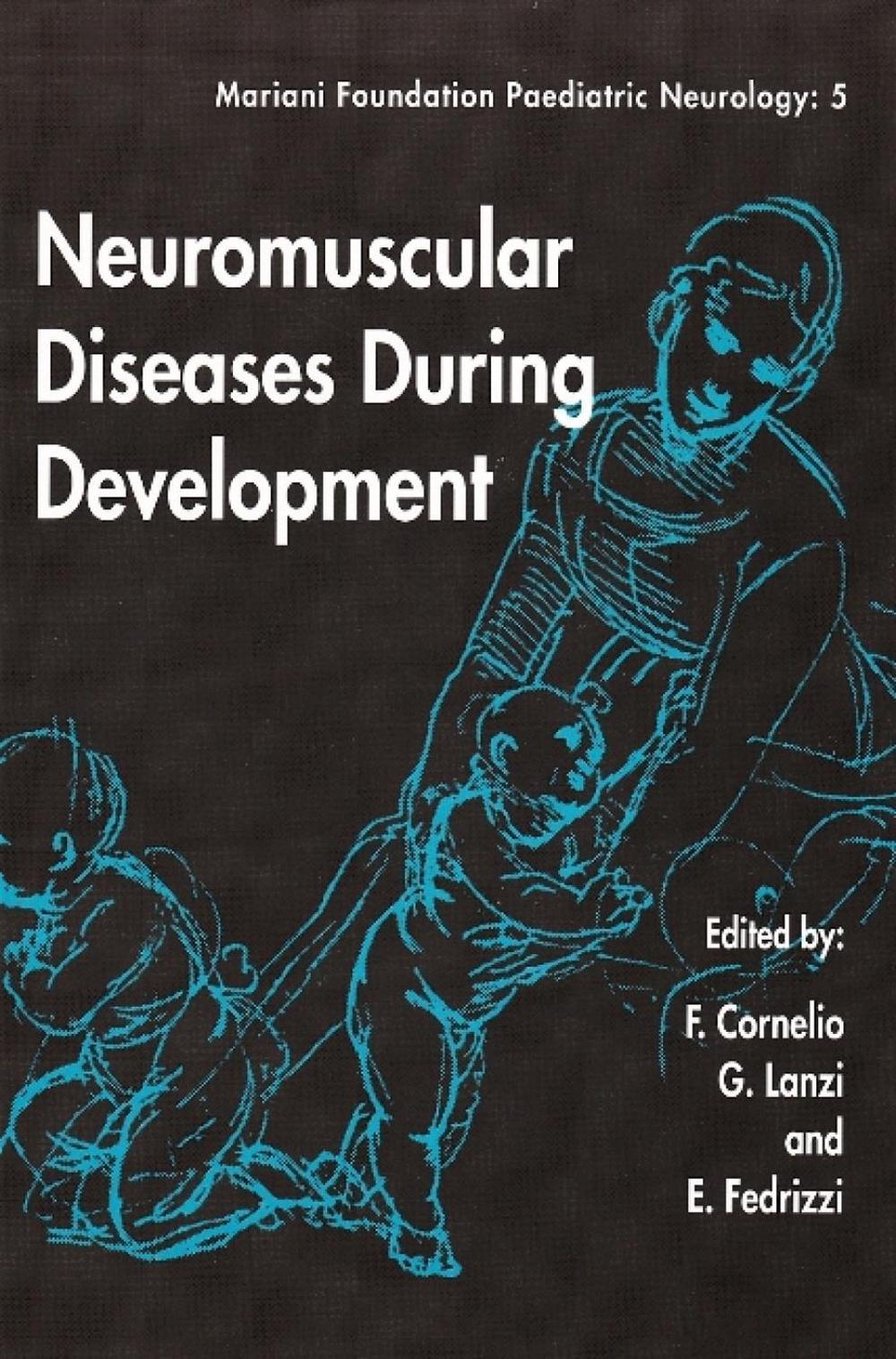 Neuromuscular Diseases During Development, 9780861965410