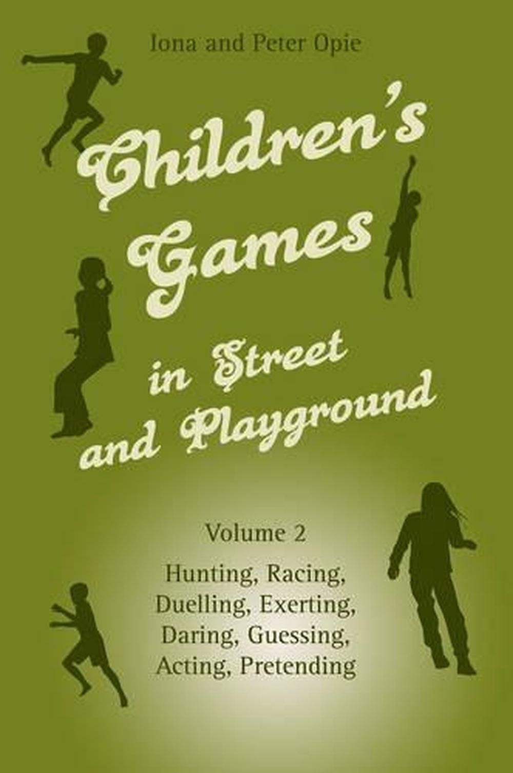 Children's Games in Street and Playground, 9780863156670