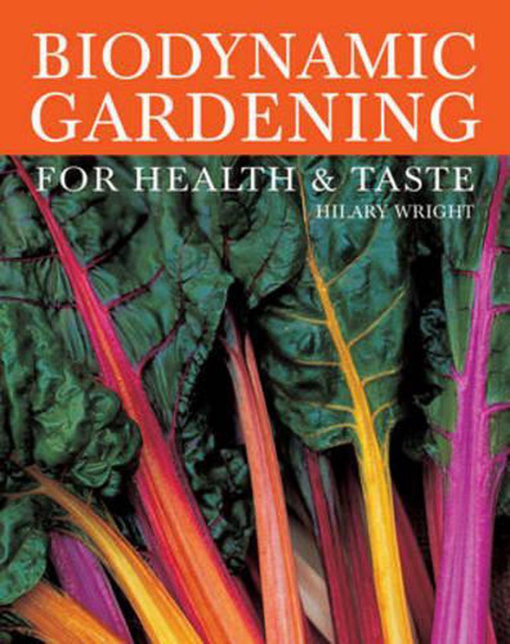 Biodynamic Gardening, 9780863156960