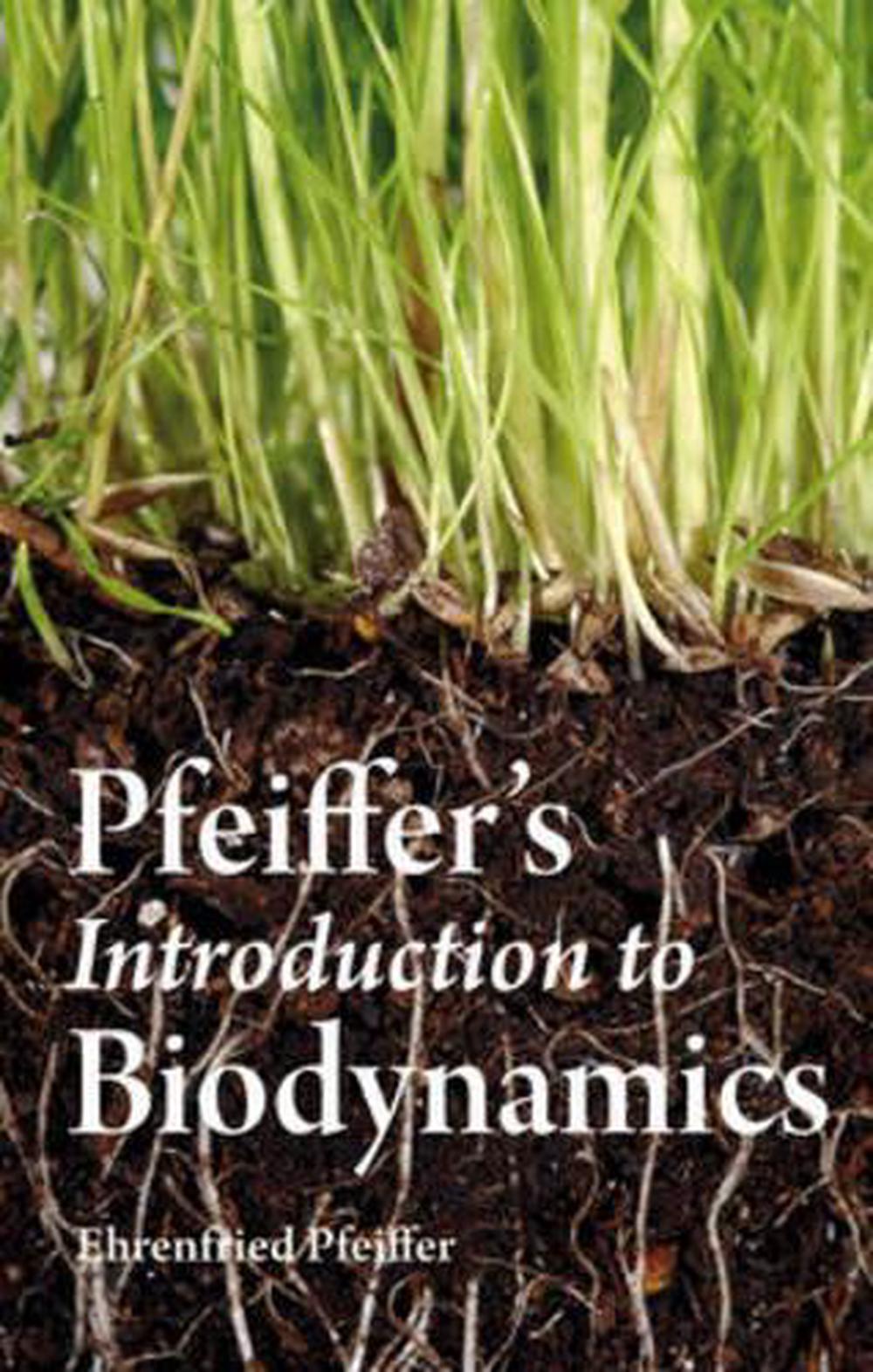 Pfeiffer's Introduction to Biodynamics, 9780863158483