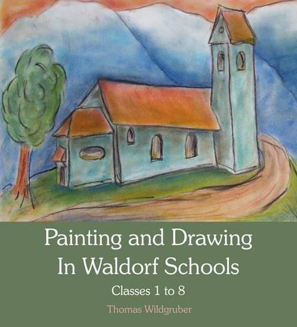 Painting and Drawing in Waldorf Schools, 9780863158780
