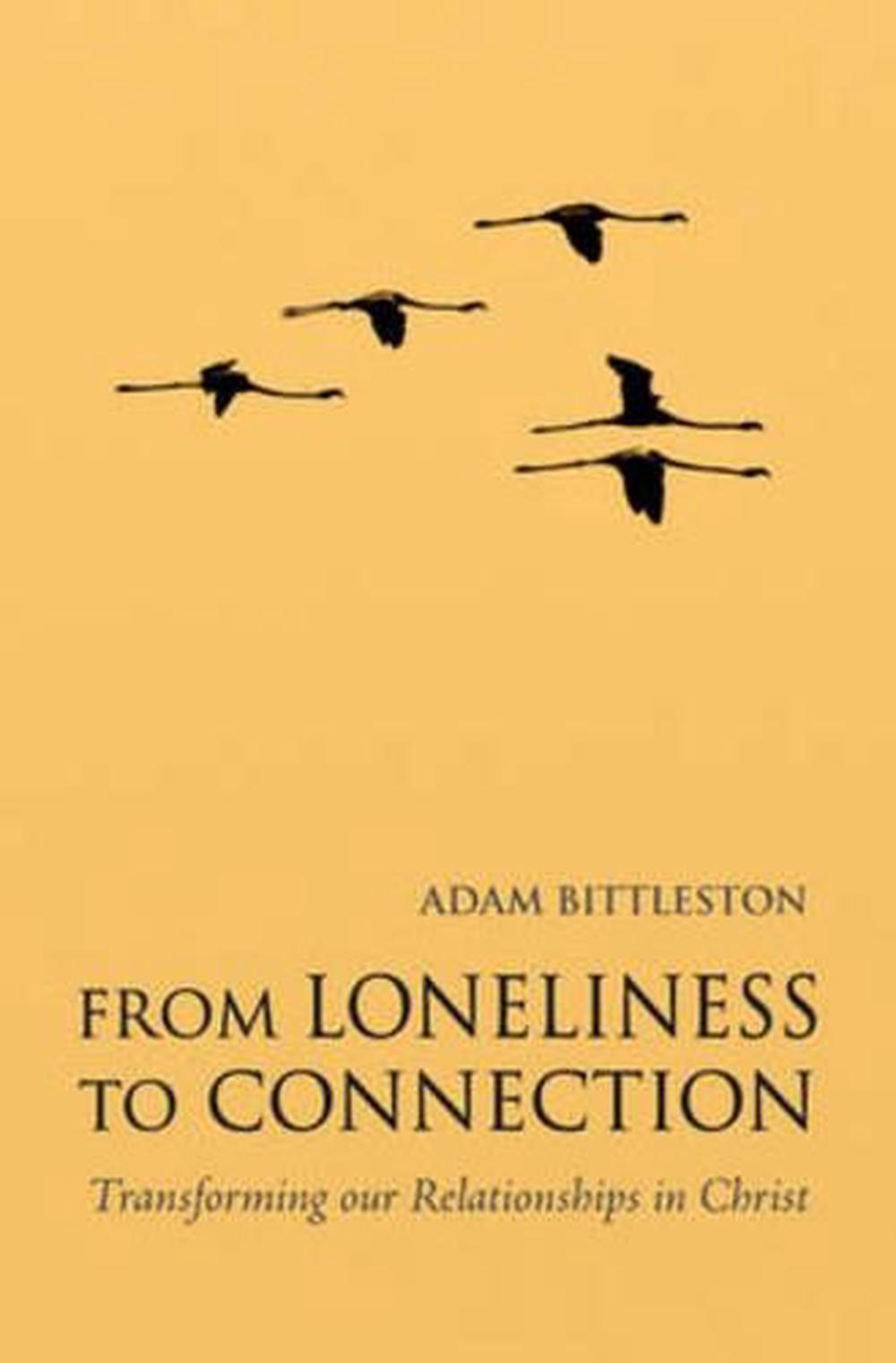From Loneliness to Connection, 9780863159572