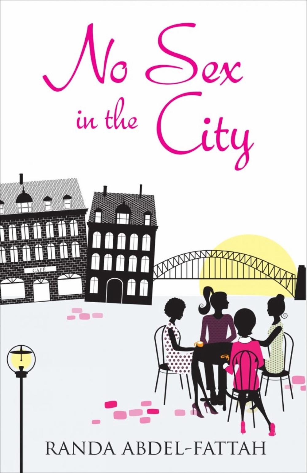 No Sex in the City by Randa Abdel-Fattah - ISBN: 9780863567117