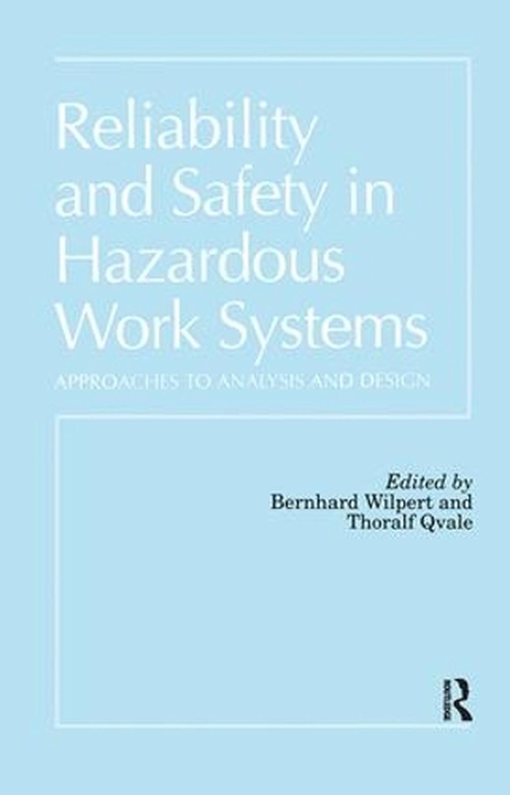 Reliability and Safety In Hazardous Work Systems, 1st Edition, 9780863773099