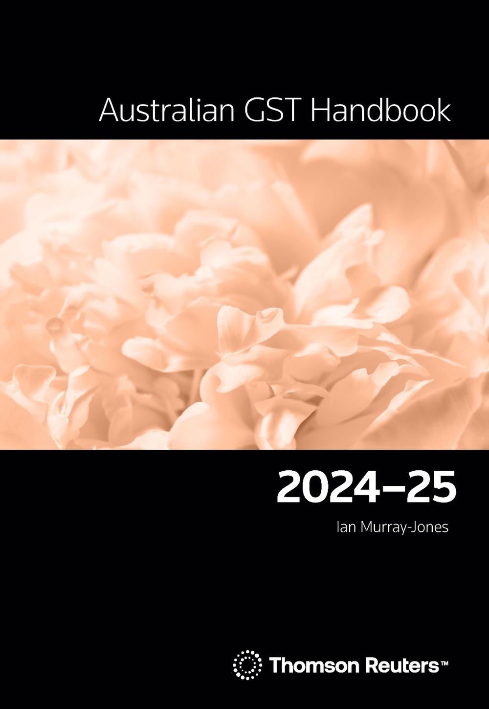 Australian GST Handbook 2024-25 by Ian Murray-Jones - ISBN: 9780864600998