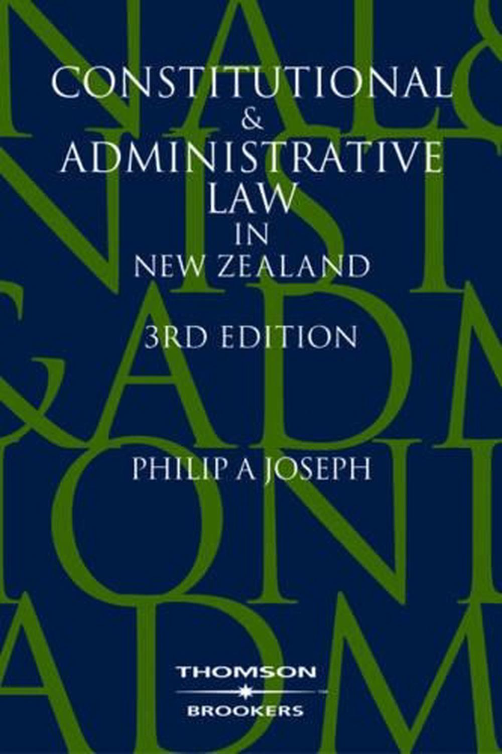 Constitutional and Administrative Law in New Zealand by Phillip A