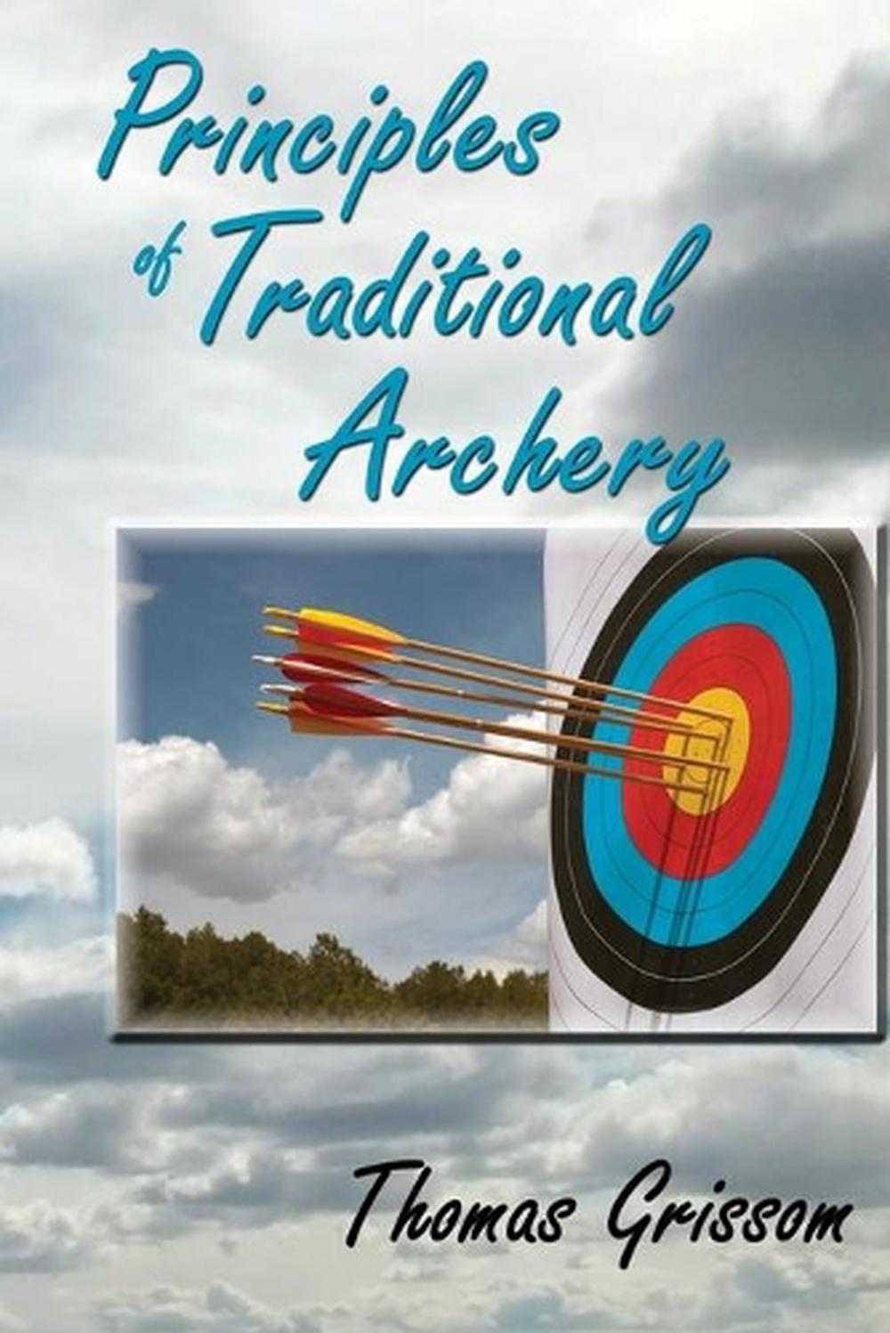 Principles of Traditional Archery, 9780865349483