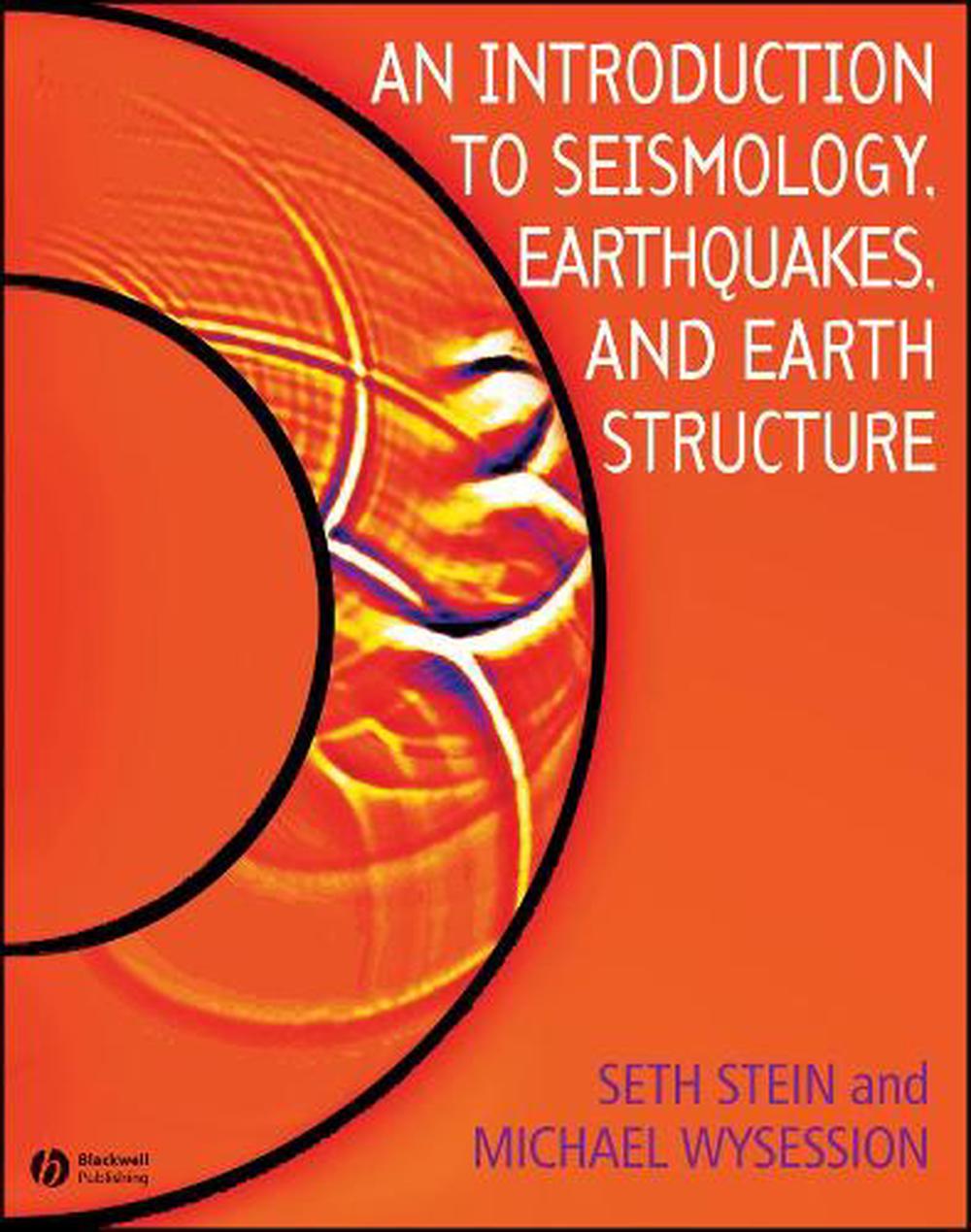 An Introduction to Seismology, Earthquakes, and Earth Structure, 9780865420786