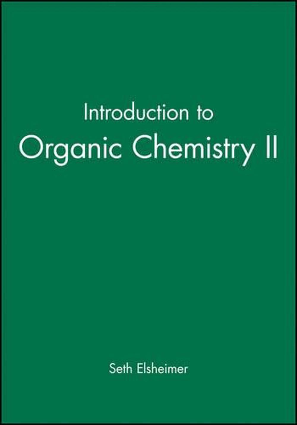Introduction to Organic Chemistry II, 1st Edition, 9780865423176