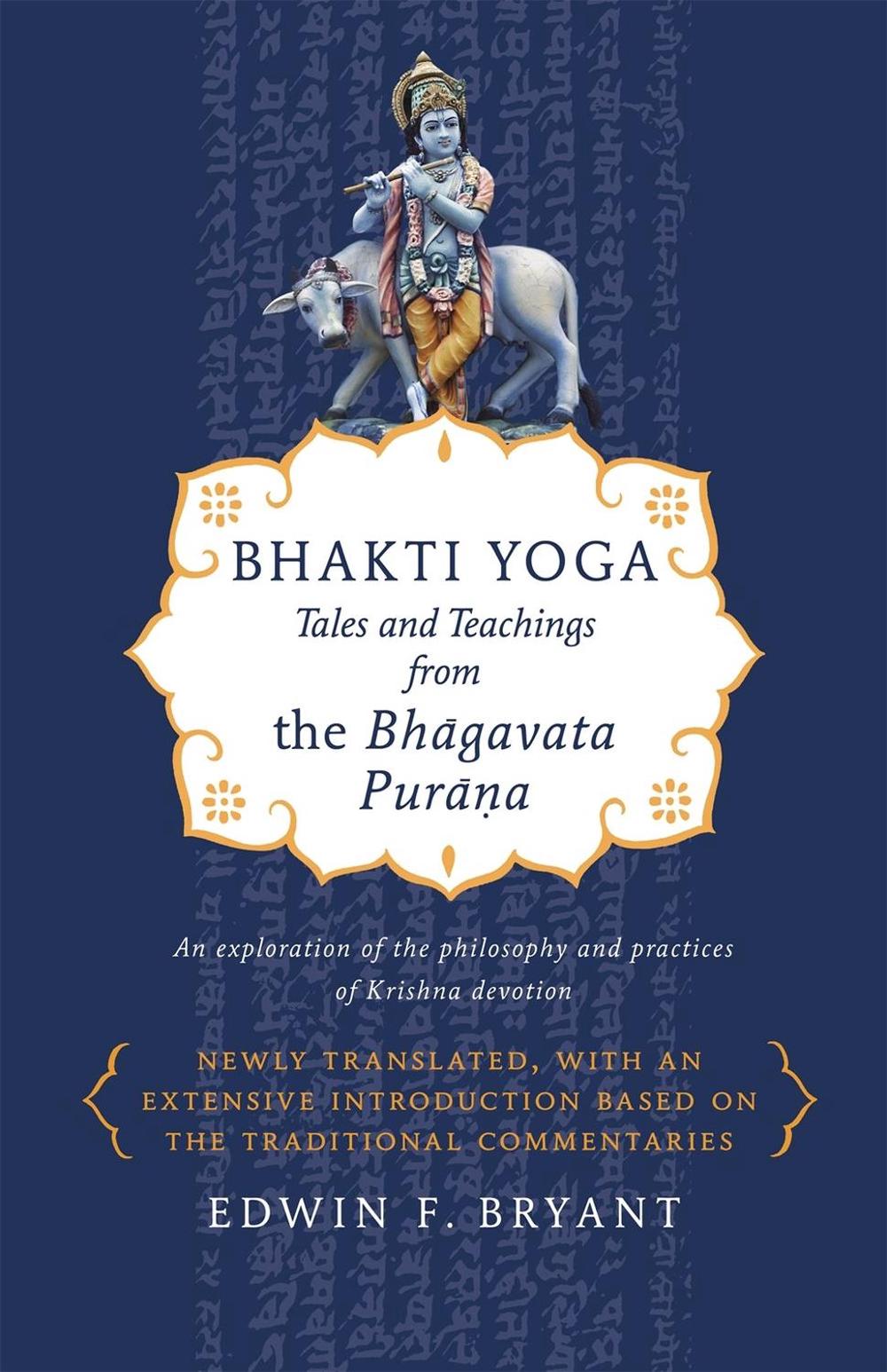 Bhakti Yoga by Edwin F. Bryant - ISBN: 9780865477759