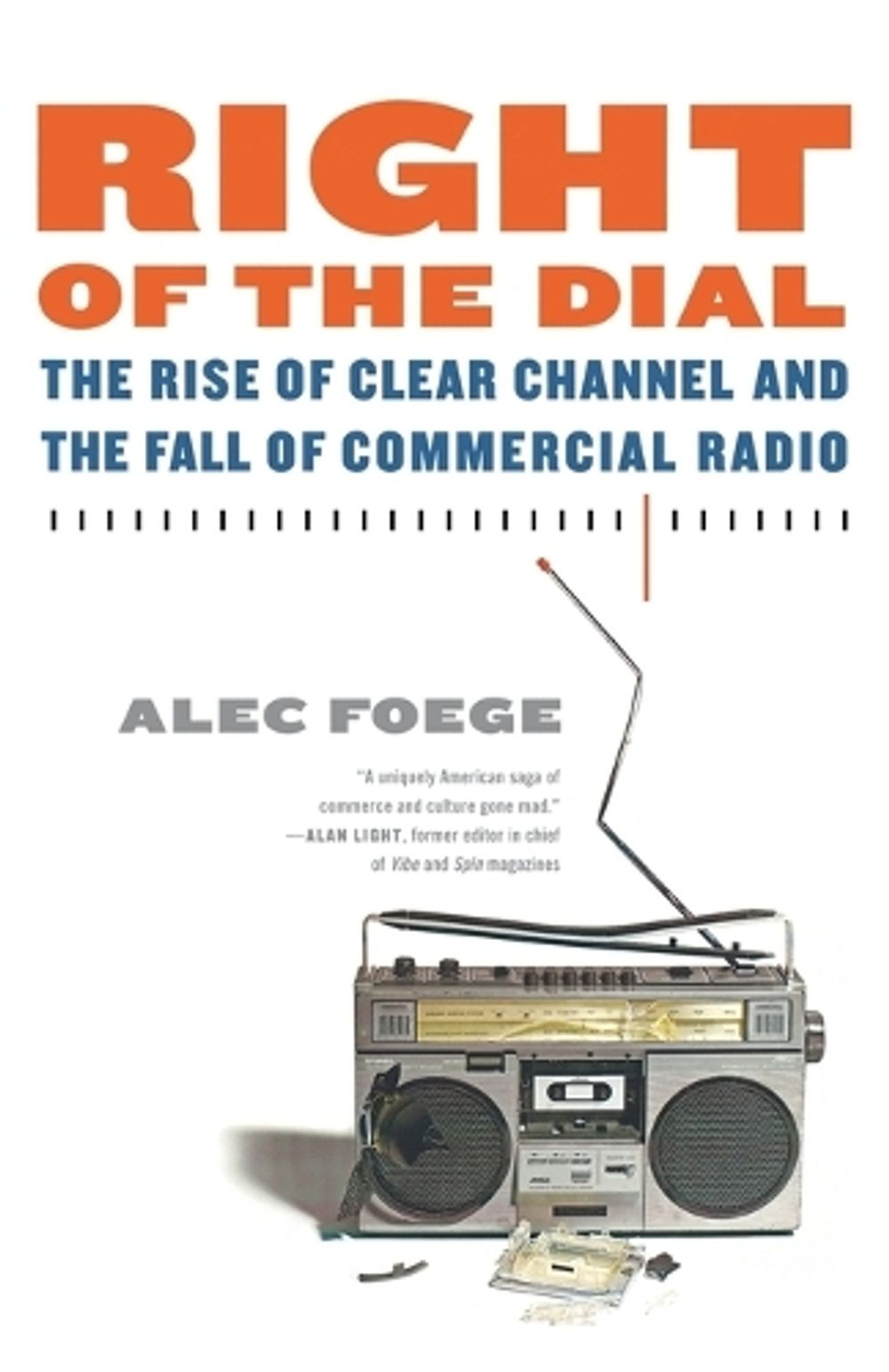 Right of the Dial by Alec Foege - ISBN: 9780865479968