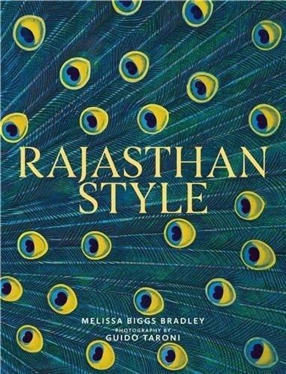 Rajasthan Style by Melissa Biggs Bradley - ISBN: 9780865654815