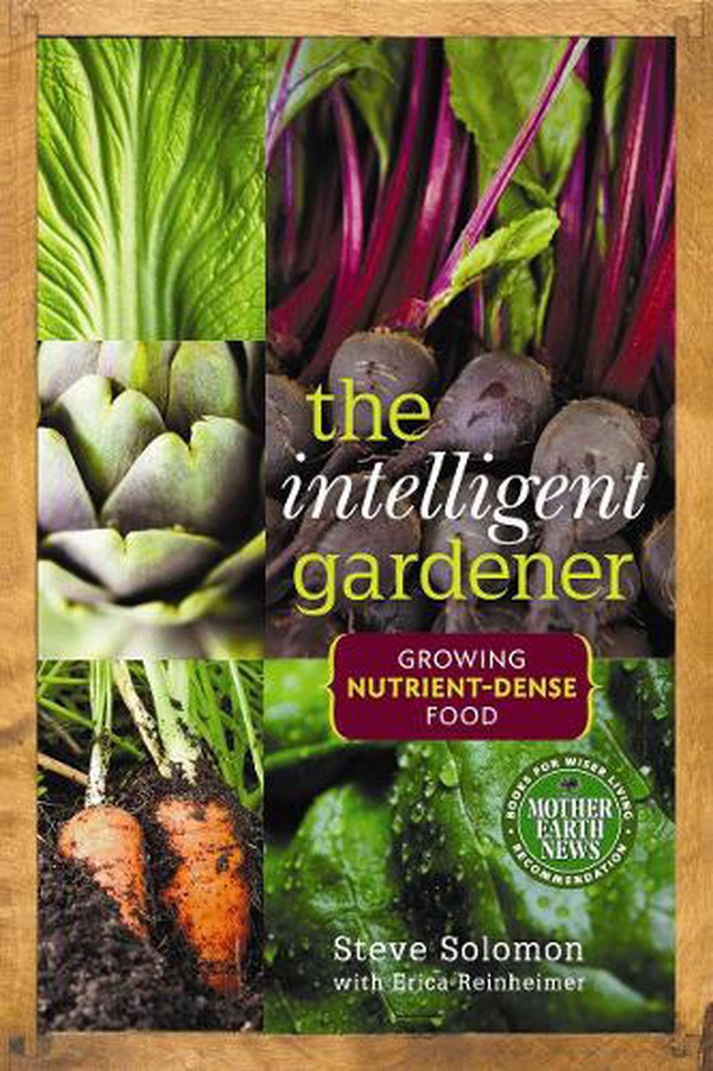The Intelligent Gardener, 9780865717183