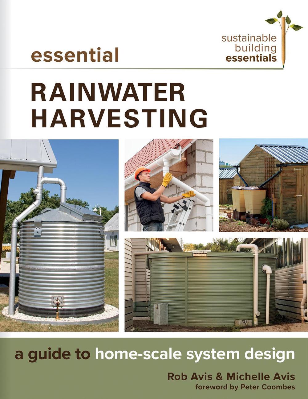 Essential Rainwater Harvesting, 9780865718746
