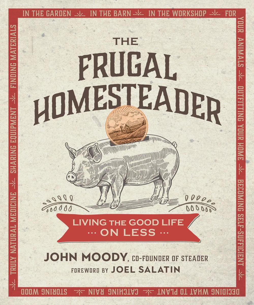 The Frugal Homesteader, 9780865718937