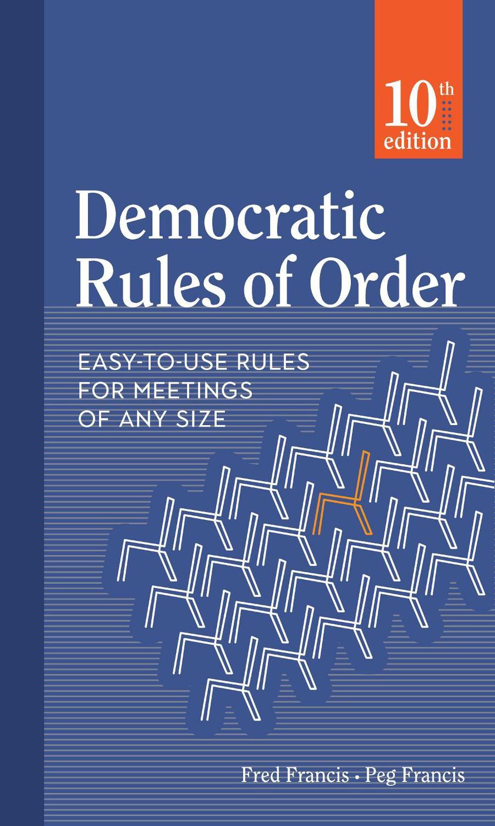 Democratic Rules of Order by Peg Francis - ISBN: 9780865719064