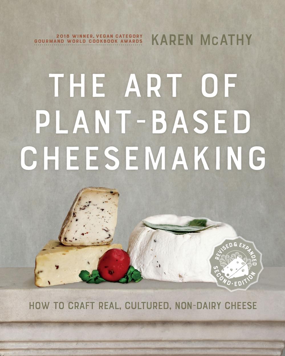 The Art of Plant-Based Cheesemaking, Second Edition, 9780865719620